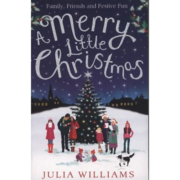 A Merry Little Christmas - Julia Williams