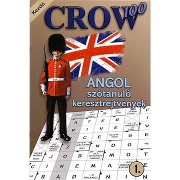 Crow 100 1. - Angol Szótanuló Keresztrejtvények - Kezdő - Kulcsár Anita 