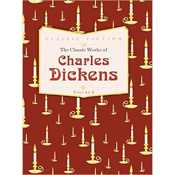 The Classic Works of Charles Dickens Vol. 2. - Charles Dickens