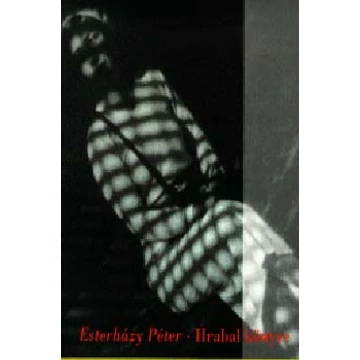 Hrabal könyve - Esterházy Péter
