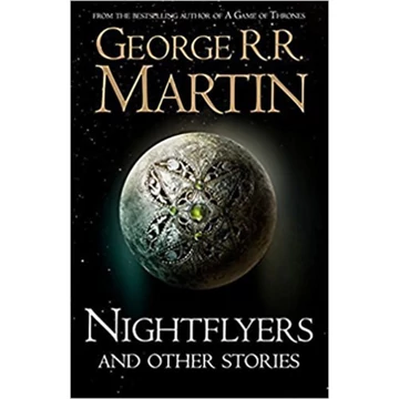 Nightflyers And Other Stories - George R. R. Martin