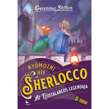 Az Ezüstálarcos legendája - Geronimo Stilton