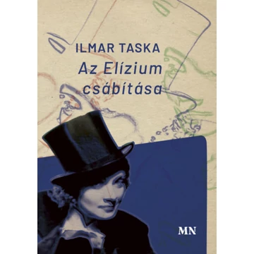 Az Elízium csábítása - Ilmar Taska