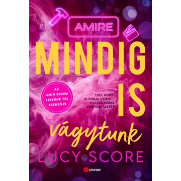 Amire mindig is vágytunk - (Különleges kiadás) - Lucy Score