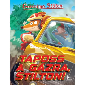 Taposs a gázra, Stilton! - Geronimo Stilton