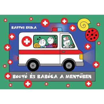 Bogyó és Babóca a mentőben - Bartos Erika