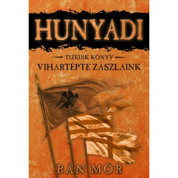 Vihartépte zászlaink - Bán Mór