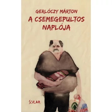 A csemegepultos naplója - Gerlóczy Márton