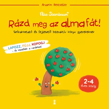 Rázd meg az almafát! - Szórakoztató és fejlesztő interaktív könyv gyerekeknek - Nico Sternbaum