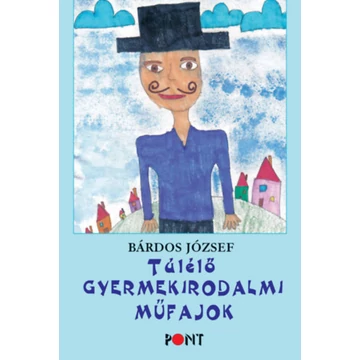Túlélő gyermekirodalmi műfajok - Bárdos József