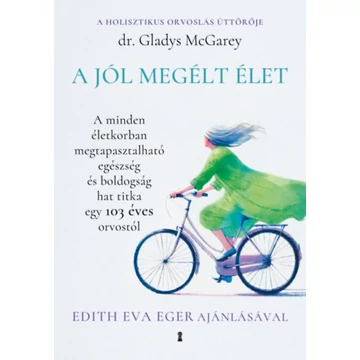 A jól megélt élet - Gladys Mcgarey