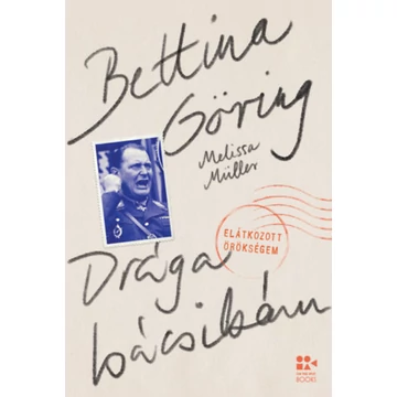 Drága bácsikám - Elátkozott örökségem - Bettina Göring