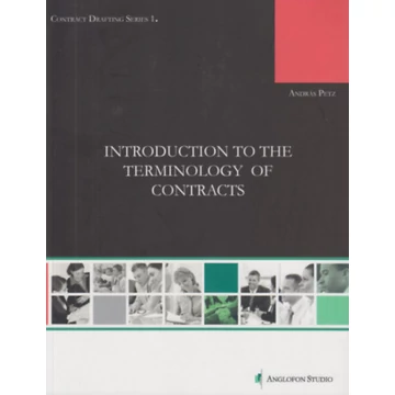 Introduction to the Terminology of Contracts - Contract Drafting Series 1. - Petz András
