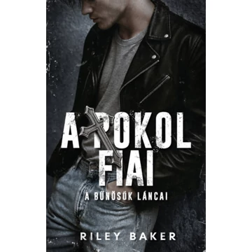 A Pokol Fiai - A bűnösök láncai - Riley Baker