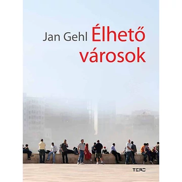 Élhető városok - Jan Gehl