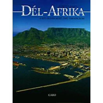 Dél-Afrika, a két óceán közé zárt paradicsom - A két óceán közé zárt paradicsom - Alberto Salza