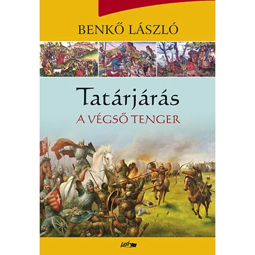 Tatárjárás - A végső tenger - Benkő László