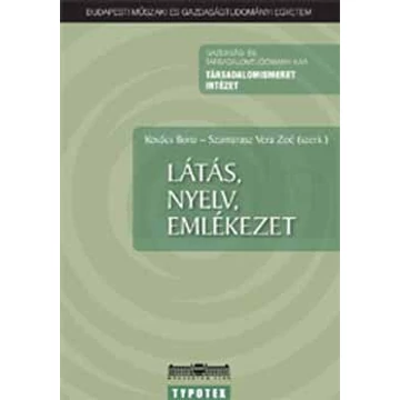 Látás, nyelv, emlékezet - Szamarasz Vera Zoé