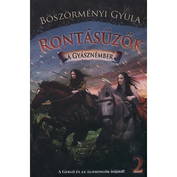 Rontásűzők 2. - A gyásznémber - Böszörményi Gyula