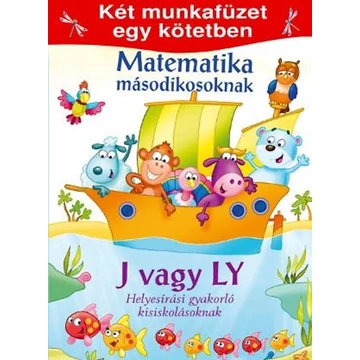 Matematika másodikosoknak - J vagy LY helyesírási gyakorló kisiskolásoknak - Két munkafüzet egy kötetben