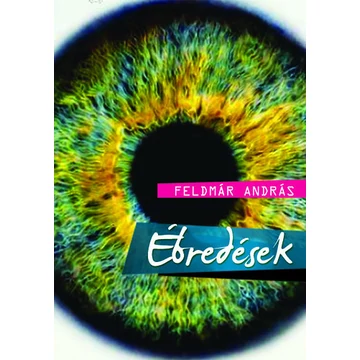 Ébredések - Feldmár András