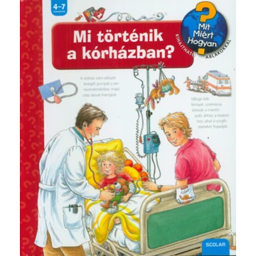 Mi történik a kórházban? - Mit? Miért? Hogyan? 34. - Andrea Erne