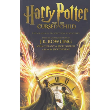 Harry Potter and the Cursed Child - Parts One And Two: The Official Playscript of the Original West End Production - J. K. Rowling