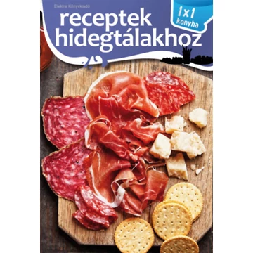 Receptek hidegtálakhoz - 1x1 konyha