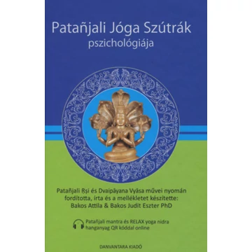 Patanjali Jóga Szútrák Pszichológiája + online hanganyaggal - Bakos Attila