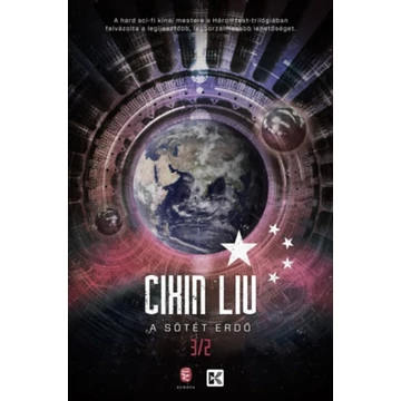 A sötét erdő - A háromtest-trilógia 2. - Cixin Liu