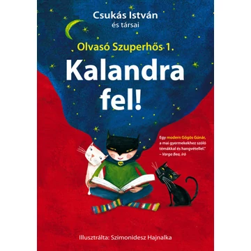 Kalandra fel! - Olvasó Szuperhős 1. - Csukás István