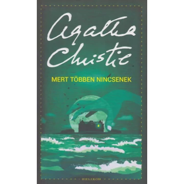 Mert többen nincsenek - Agatha Christie