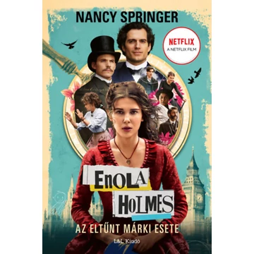 Enola Holmes - Az eltűnt márki esete - Nancy Springer