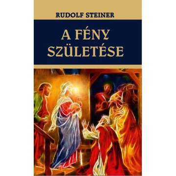 A fény születése - Rudolf Steiner