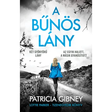 A bűnös lány - Lottie Parker 11. - Patricia Gibney