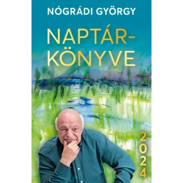 Nógrádi György naptárkönyve - 2024 - Nógrádi György