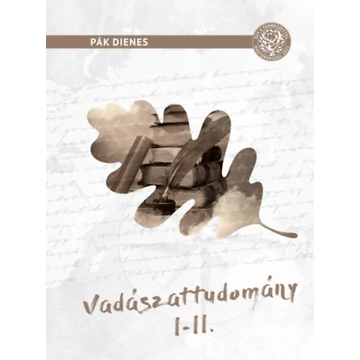 Vadászattudomány I-II. - Pák Dienes