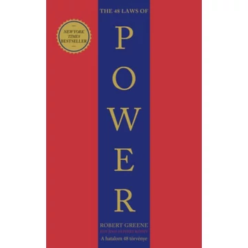 The 48 Laws of Power - A hatalom 48 törvénye - Robert Greene