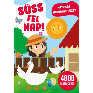 Süss fel nap! - Matricás mondókás füzet - 48 db matricával - Oros Vivien Edit 