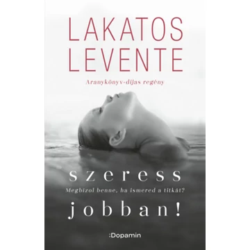 Szeress jobban! - Lakatos Levente