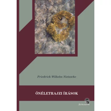 Önéletrajzi írások - Friedrich Nietzsche