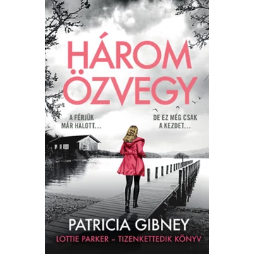 Három özvegy - Lottie Parker 12. - Patricia Gibney