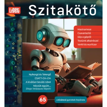 Szitakötő 2023/65. - A kíváncsi gyerekek folyóirata - Horgas Judit