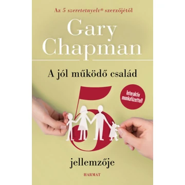 A jól működő család 5 jellemzője - Gary Chapman