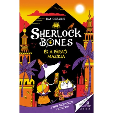 Sherlock Bones és a fáraó maszkja - Tim Collins