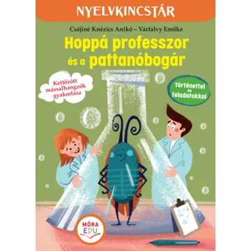 Hoppá professzor és a pattanóbogár - Várfalvy Emőke