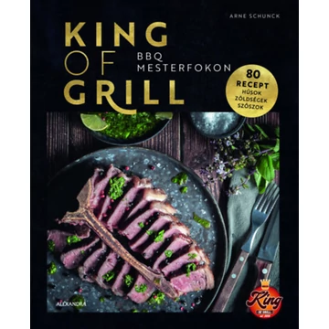 King of Grill - BBQ mesterfokon - Arne Schunck