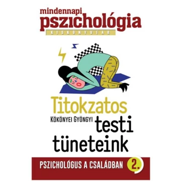 Titokzatos testi tüneteink - Kökönyei Gyöngyi