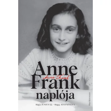 Anne Frank naplója - 1942. június 12. - 1944. augusztus 1. - Anne Frank