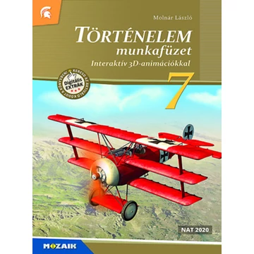 Történelem 7. munkafüzet - Interaktív 3D animációkkal - MS-2862U - Molnár László